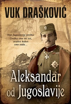 Aleksandar od Jugoslavije Vuk Drašković Domaći pisci