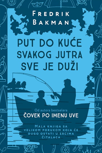 Put do kuće svakog jutra sve je duži Fredrik Bakman Drama
