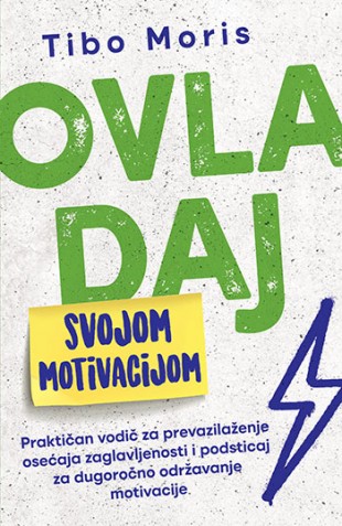 Korica knjige Ovladaj svojom motivacijom