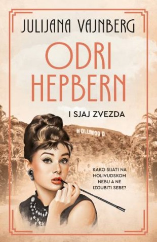 Korica knjige Odri Hepbern i sjaj zvezda