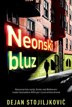 Neonski bluz Dejan Stojiljković Domaći pisci