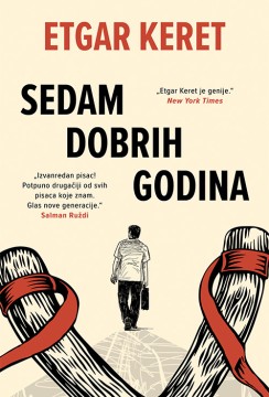 Sedam dobrih godina Etgar Keret Priče