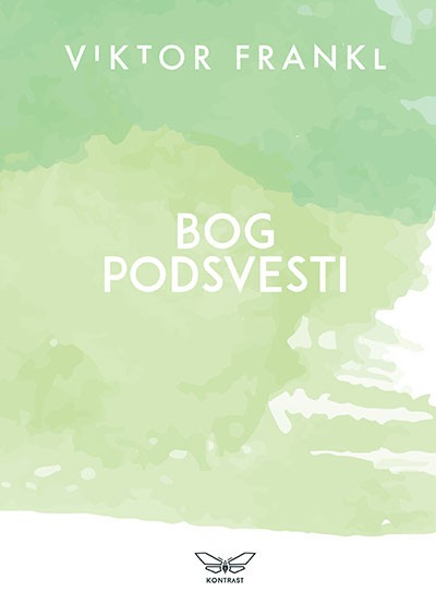 Bog podsvesti Viktor Frankl Psihologija