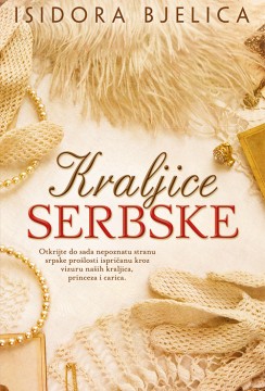 Kraljice serbske Isidora Bjelica Domaći pisci