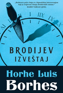 Brodijev izveštaj Horhe Luis Borhes Priče