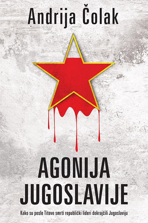 Korica knjige Agonija Jugoslavije