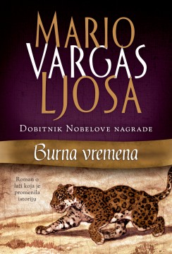 Burna vremena Mario Vargas Ljosa Drama