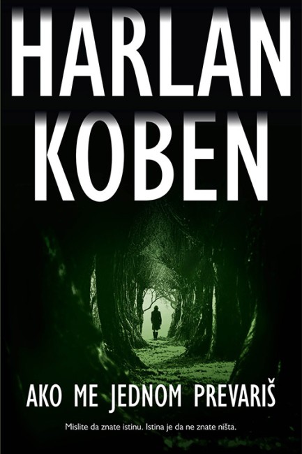 Ako me jednom prevariš Harlan Koben Trileri