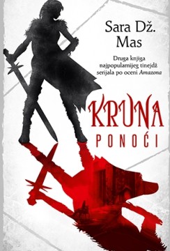 Kruna ponoći Sara Dž. Mas Tinejdž Fantastika