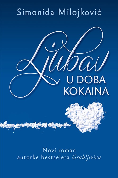 Korica knjige Ljubav u doba kokaina