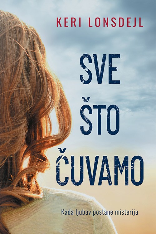 Korica knjige Sve što čuvamo