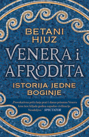 Korica knjige Venera i Afrodita: Istorija jedne boginje