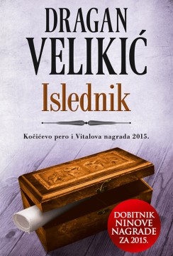 Islednik Dragan Velikić Domaći pisci