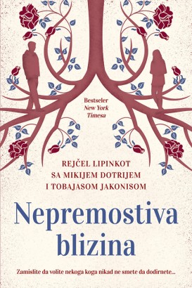 Nepremostiva blizina Rejčel Lipinkot Drama