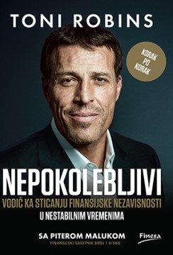 Nepokolebljivi Toni Robins  Piter Maluk Popularna psihologija Biznis i ekonomija