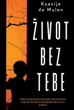 Život bez tebe Ksavije de Mulen Trileri