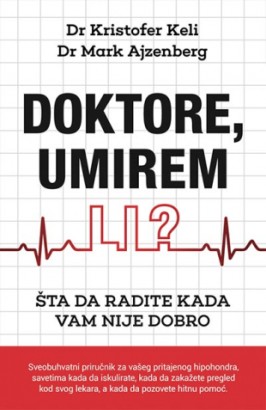 Doktore, umirem li? Mark Ajzenberg Edukativni