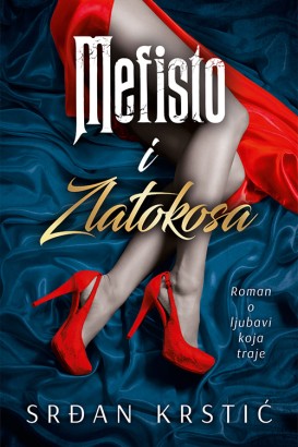 Mefisto i Zlatokosa Srđan Krstić Domaći pisci