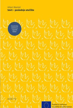 Smrt - poslednje utočište	Hilari Mantel