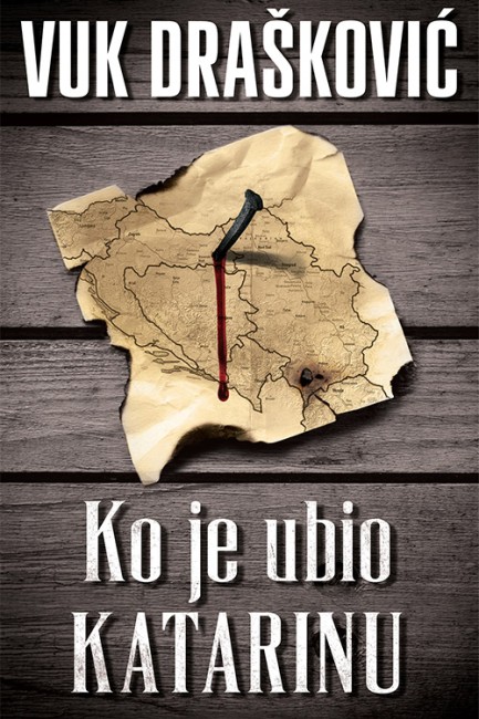 Ko je ubio Katarinu Vuk Drašković Domaći pisci
