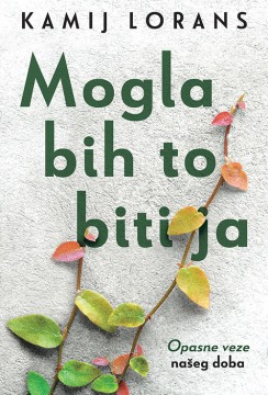 Mogla bih to biti ja Kamij Lorans Drama