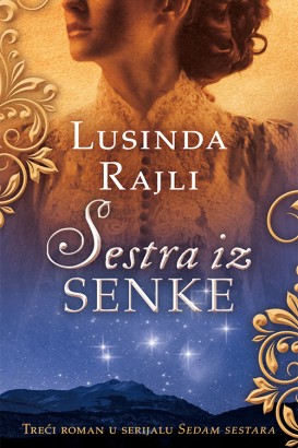 Sestra iz senke Lusinda Rajli Drama