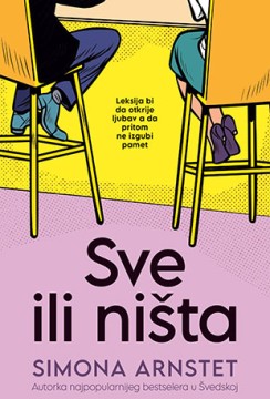 Sve ili ništa Simona Arnstet Ljubavni Čiklit