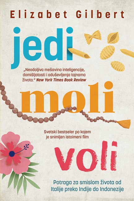 Jedi, moli, voli Elizabet Gilbert Autobiografije i biografije