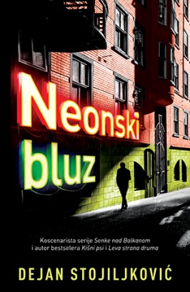 Neonski bluz Dejan Stojiljković Domaći pisci