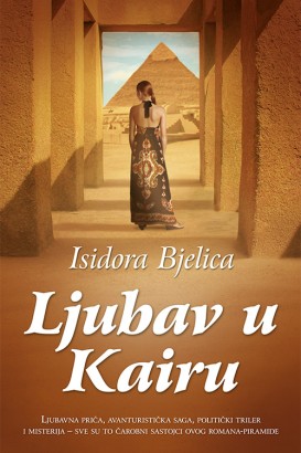 Ljubav u Kairu Isidora Bjelica Domaći pisci