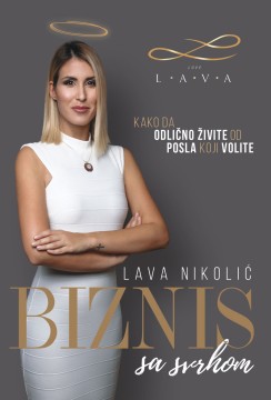 Biznis sa svrhom Lava Nikolić Domaći pisci Biznis i ekonomija