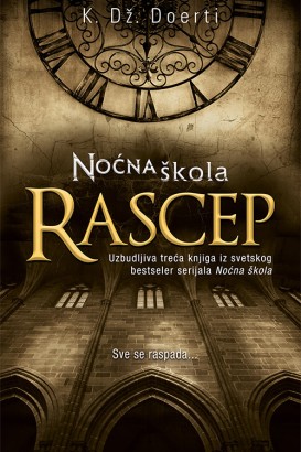 Noćna škola - Rascep K. Dž. Doerti Tinejdž