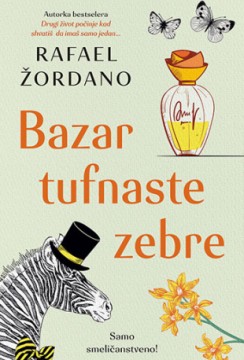 Bazar tufnaste zebre Rafael Žordano Komedija Čiklit