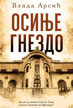Osinje gnezdo Vlada Arsić