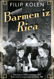 Maštoviti prepleti fikcije i istorije Prikaz romana „Barmen iz ’Rica’“