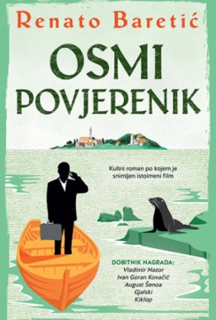 Osmi povjerenik Renato Baretić Nagrađene knjige Drama Komedija Avanturistički