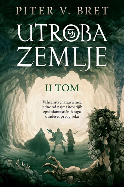 Utroba zemlje - tom II Piter V. Bret Epska fantastika