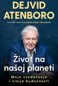 Život na našoj planeti Dejvid Atenboro Publicistika