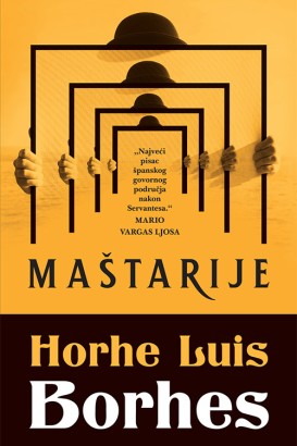 Maštarije Horhe Luis Borhes Priče