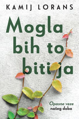 Mogla bih to biti ja Kamij Lorans Drama