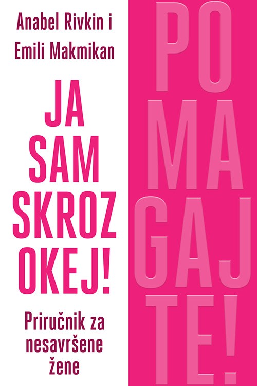 Korica knjige Ja sam skroz okej! Pomagajte!