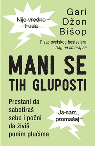Korica knjige Mani se tih gluposti