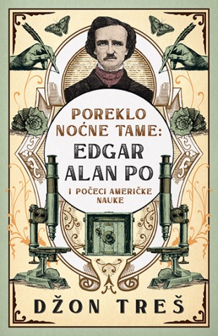 Korica knjige Poreklo noćne tame: Edgar Alan Po i počeci američke nauke