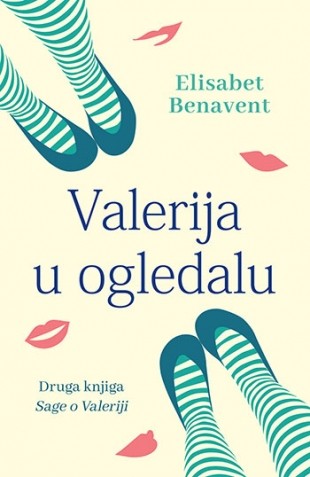 Valerija u ogledalu Elisabet Benavent Ljubavni