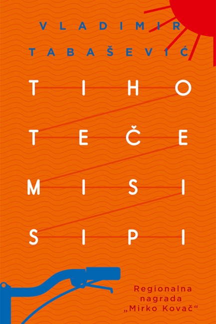 Tiho teče Misisipi Vladimir Tabašević Domaći pisci
