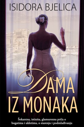 Dama iz Monaka Isidora Bjelica Domaći pisci